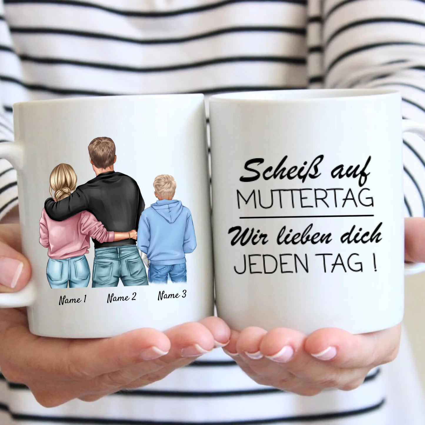 Scheiss auf Muttertag, wir lieben dich jeden Tag - Personalisierte Tasse für Mama (von Papa und Kindern)