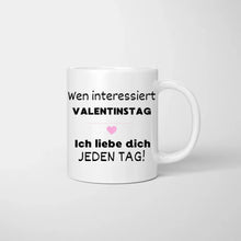 Indlæs billede til gallerivisning Wen interessiert Valentinstag - Personalisierte Tasse für Paare
