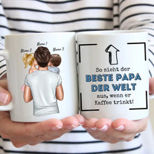 Ladda upp bild till gallerivisning, So sieht der beste Papa der Welt aus, wenn er Kaffee trinkt! - Personalisierte Tasse für Väter (mit 1-4 Kinder)
