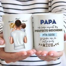 Ladda upp bild till gallerivisning, Papa perfektes Geschenk, du hast ja schon mich - Personalisierte Tasse für Väter (mit 1-4 Kinder)
