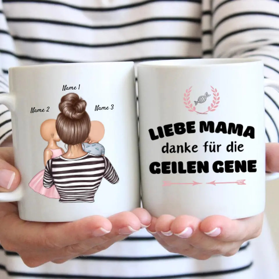 Liebe Mama, danke für die geilen Gene - Personalisierte Tasse (1-4 Kinder, Muttertag)