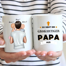 Indlæs billede til gallerivisning So sieht ein großartiger PAPA aus! - Personalisierte Tasse für Väter (Vatertag 1-4 Kinder)
