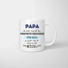 Ladda upp bild till gallerivisning, Papa perfektes Geschenk, du hast ja schon mich - Personalisierte Tasse für Väter (mit 1-4 Kinder)
