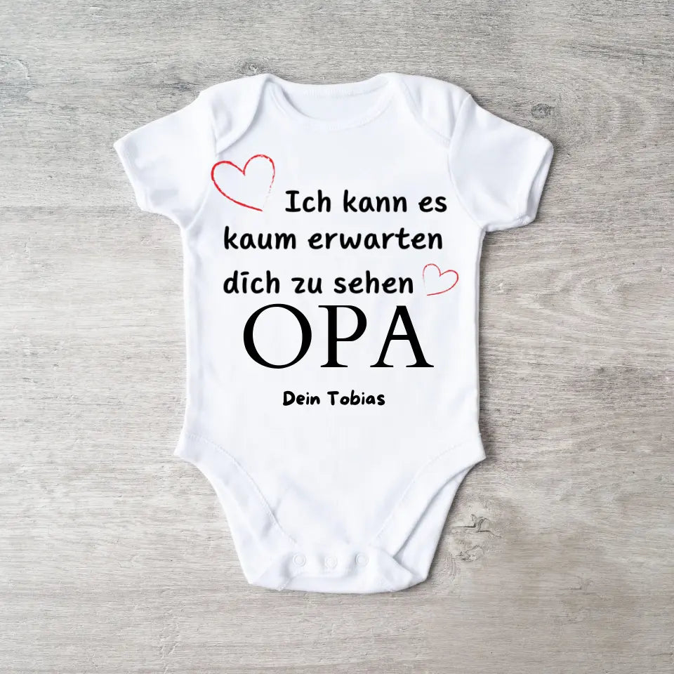 Ich kann es kaum erwarten dich zu sehen OPA - Personalisierter Baby-Onesie/ Strampler, Geburt MAMA, PAPA, OMA, OPA, 100% Bio-Baumwolle Body