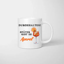 Ladda upp bild till gallerivisning, Durchhalten, später gibts Aperol - Personalisierte Tasse Freundinnen/ Kolleginnen (Aperol, Lillet, bis zu 4 Personen)
