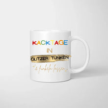 Ladda upp bild till gallerivisning, Kacktage in Glitzer tunken - Personalisierte Tasse Freundinnen &amp; Kolleginnen (2-4 Personen)
