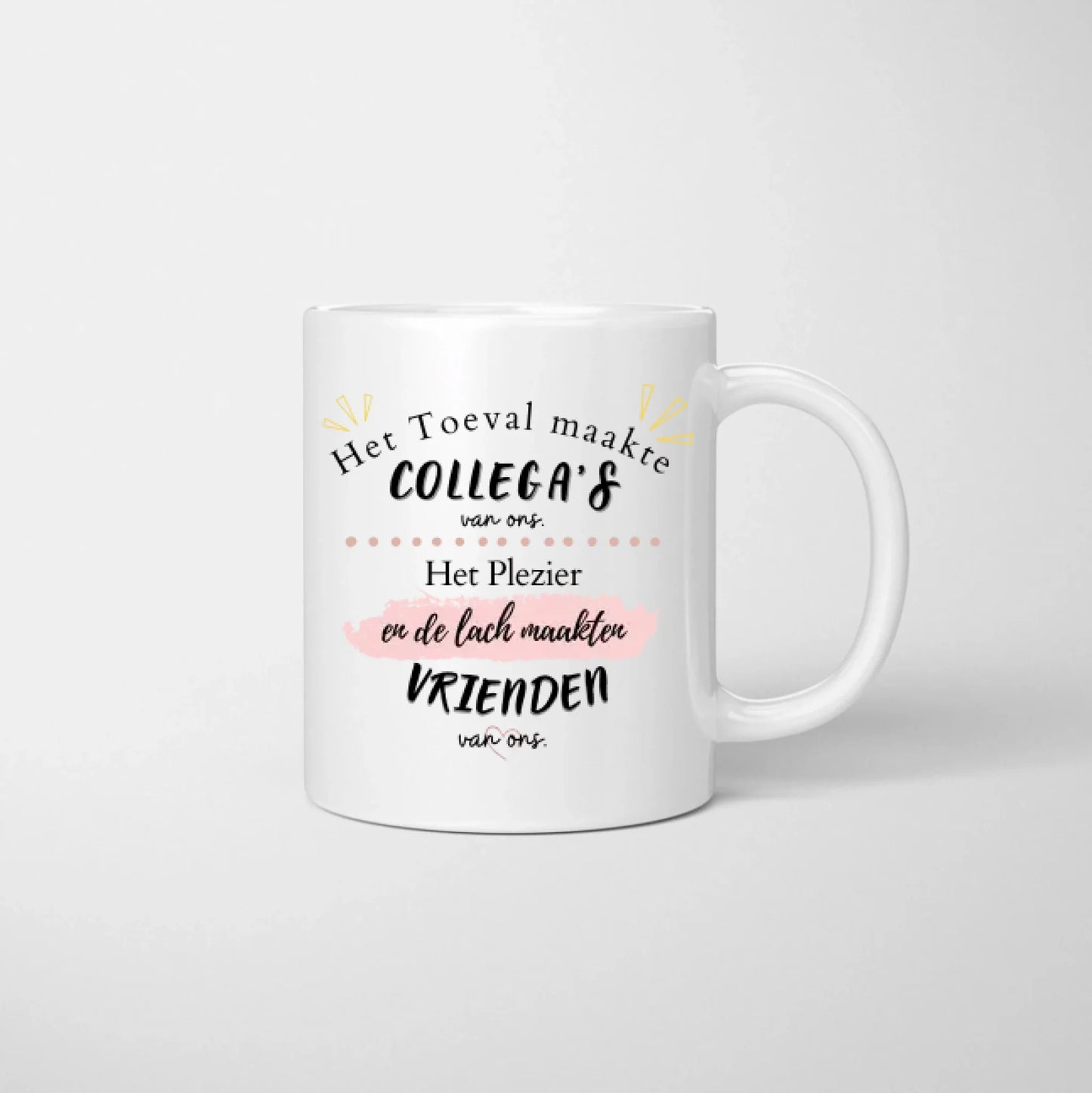 Het toeval maakte Collega’s van ons, het plezier en de lach maakten vrienden van ons - Gepersonaliseerde mok (2-4 personen)