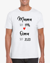 Ladda upp bild till gallerivisning, Mama seit und Oma seit - Personalisiertes T-Shirt für Mutter, Großmutter, zur Verkündung (100% Baumwolle)

