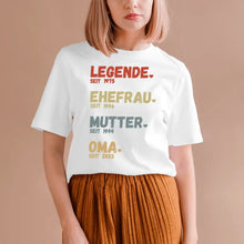 Ladda upp bild till gallerivisning, Für Oma - Legende seit - Personalisiertes T-Shirt für Mütter &amp; Großmütter (100% Baumwolle, Unisex)
