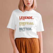 Ladda upp bild till gallerivisning, Für Mama - Legende seit, Ehefrau seit, Mutter seit - Personalisiertes T-Shirt für Mütter (100% Baumwolle, Unisex)

